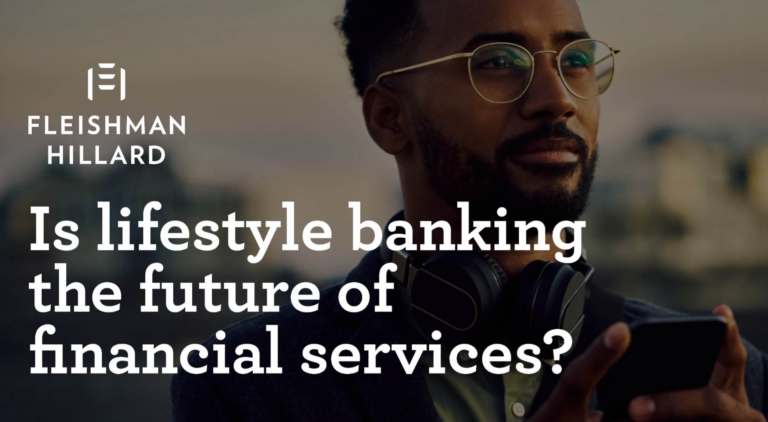 Is lifestyle banking the future of financial services ...