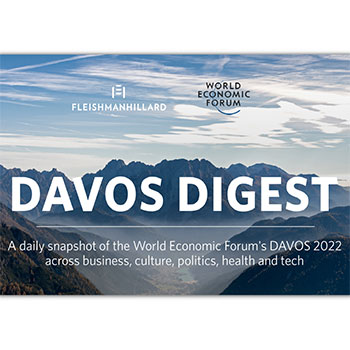 FleishmanHillard Davos Daily Digest 2022